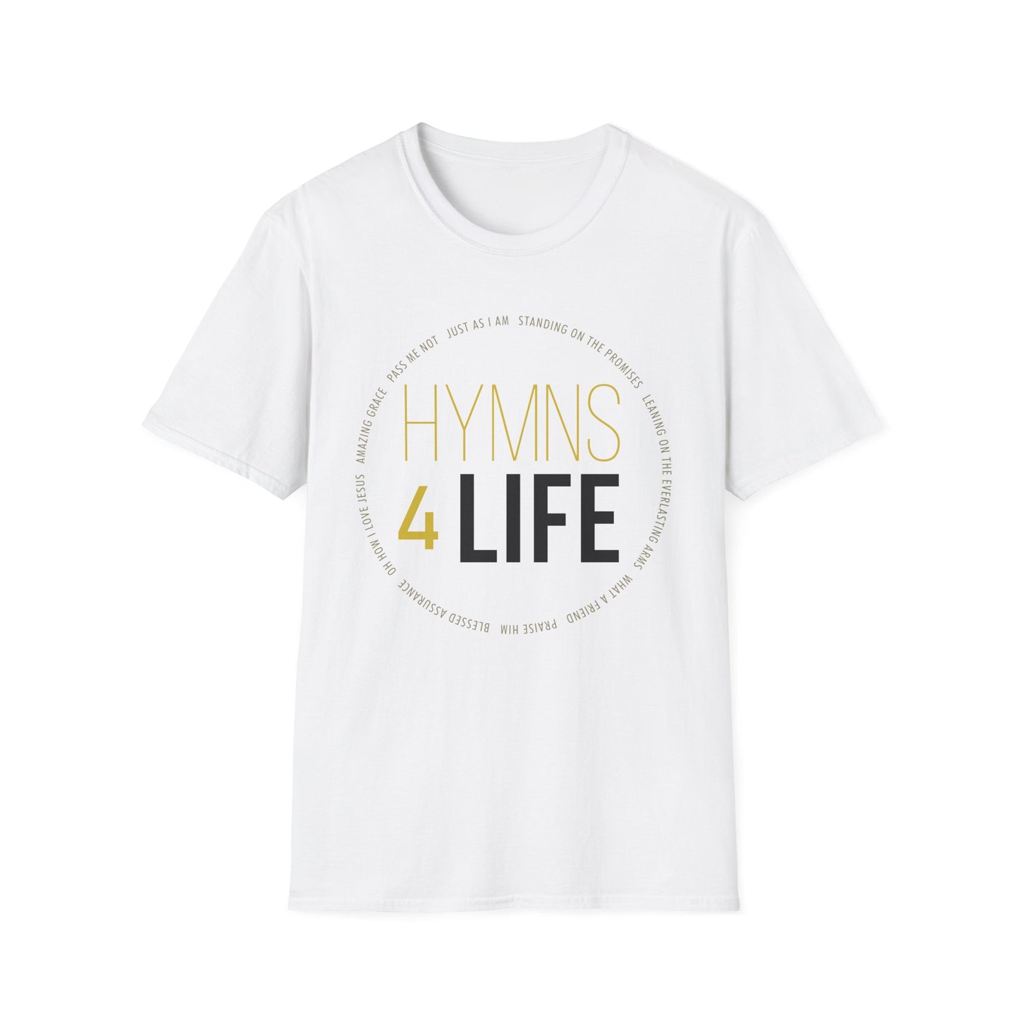 Hymns 4 Life Unisex Softstyle T-Shirt, Inspirational Tee (Extended Sizes)