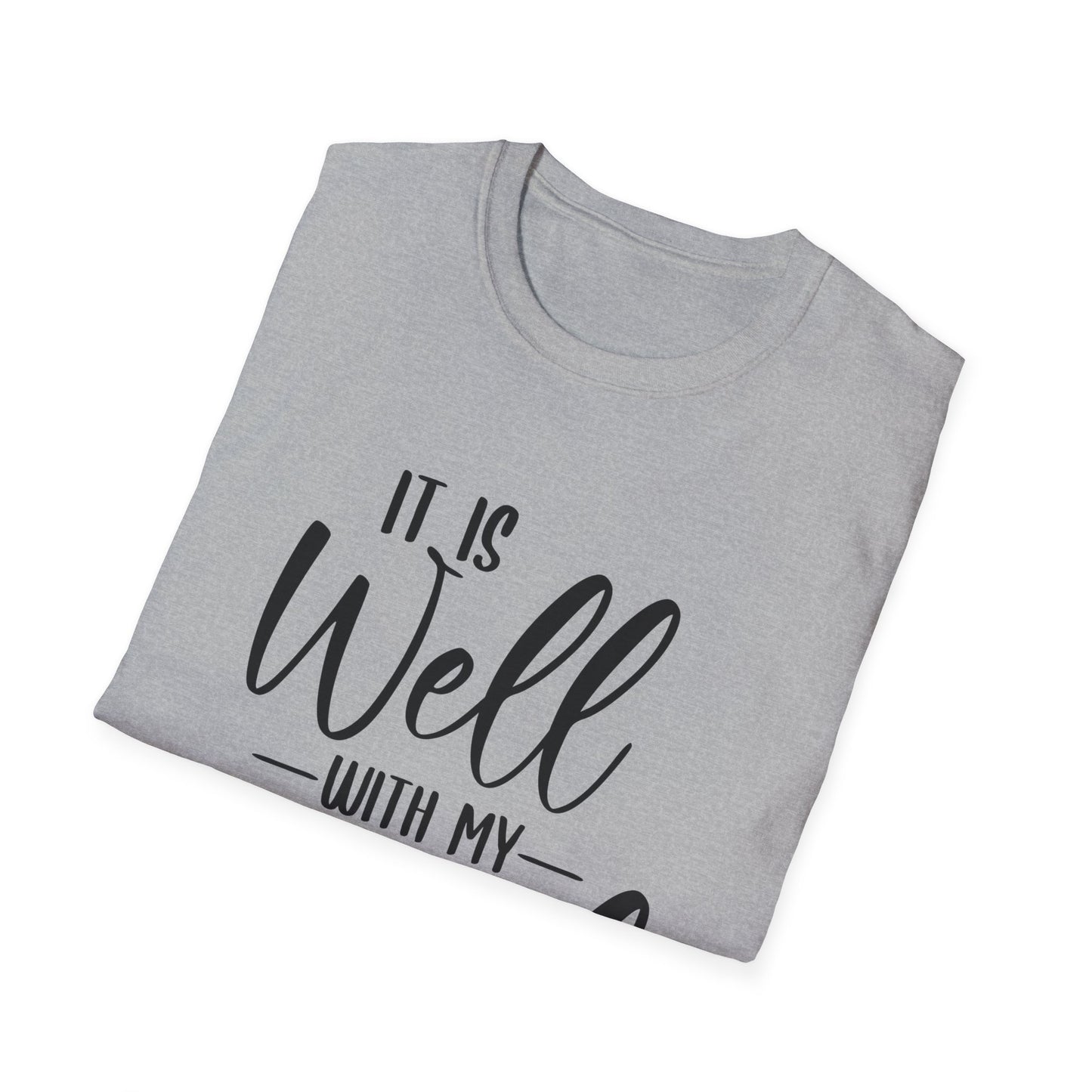 It Is Well With My Soul Unisex Softstyle T-Shirt (Extended Sizes)