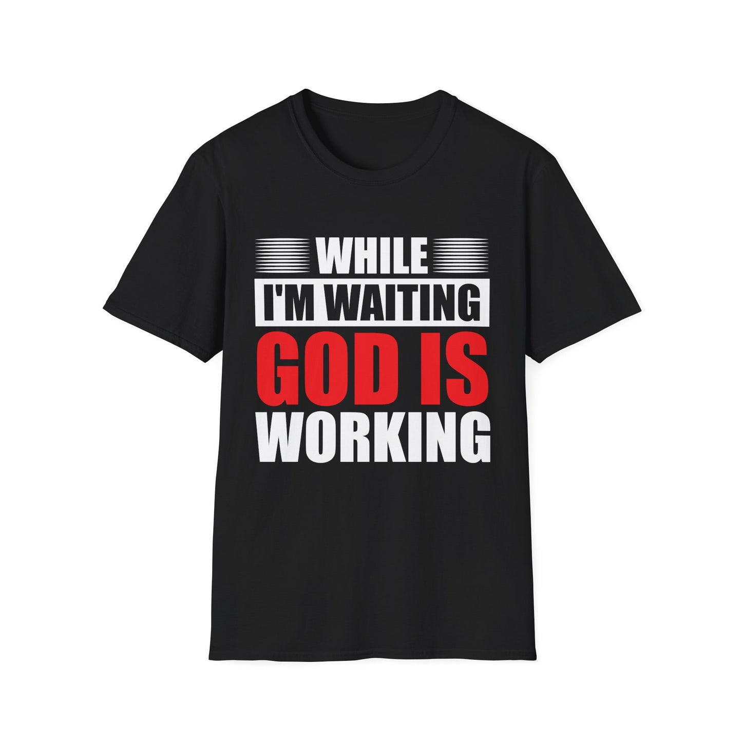 While I'm Waiting God Is Working, Inspirational Tee, (Extended Sizes)