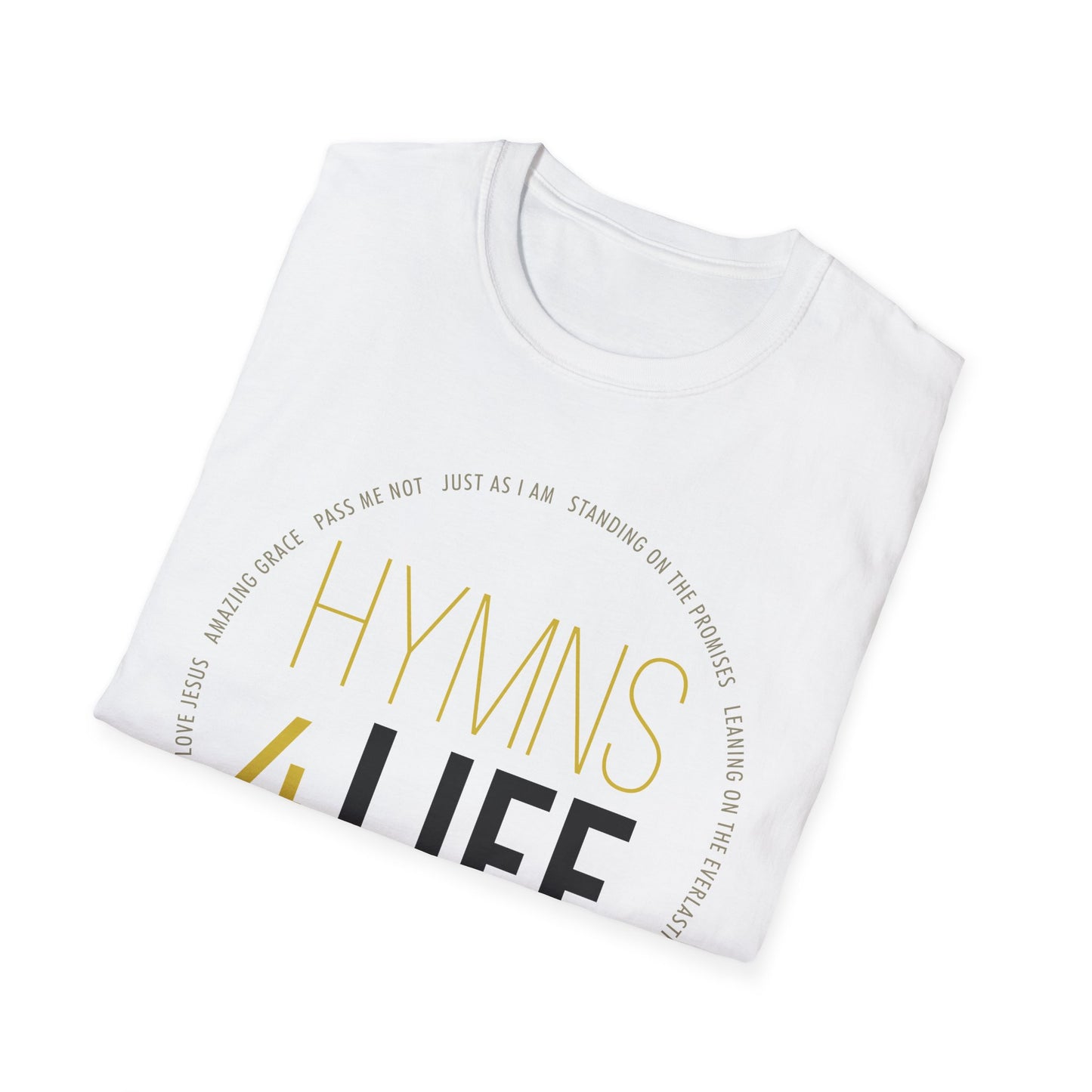 Hymns 4 Life Unisex Softstyle T-Shirt, Inspirational Tee (Extended Sizes)