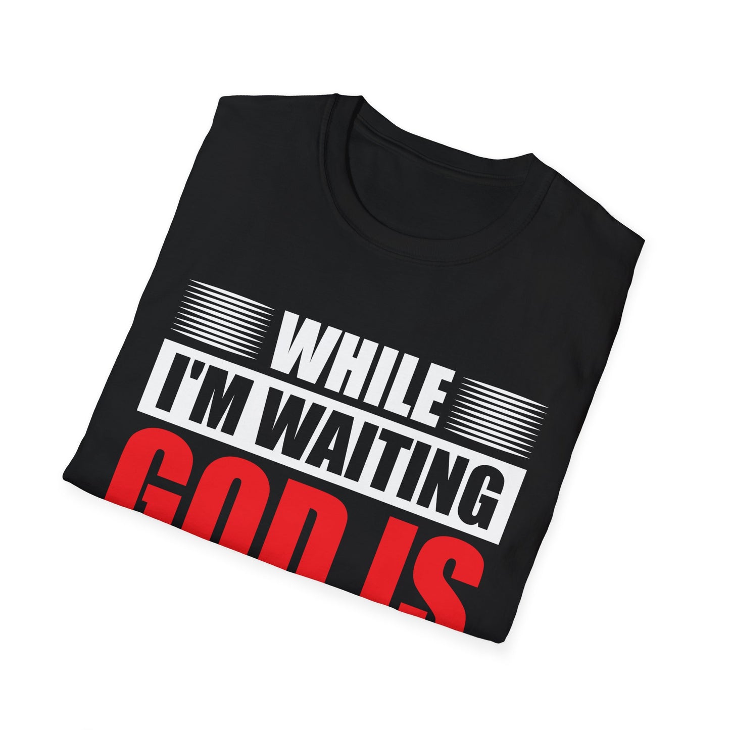 While I'm Waiting God Is Working, Inspirational Tee, (Extended Sizes)
