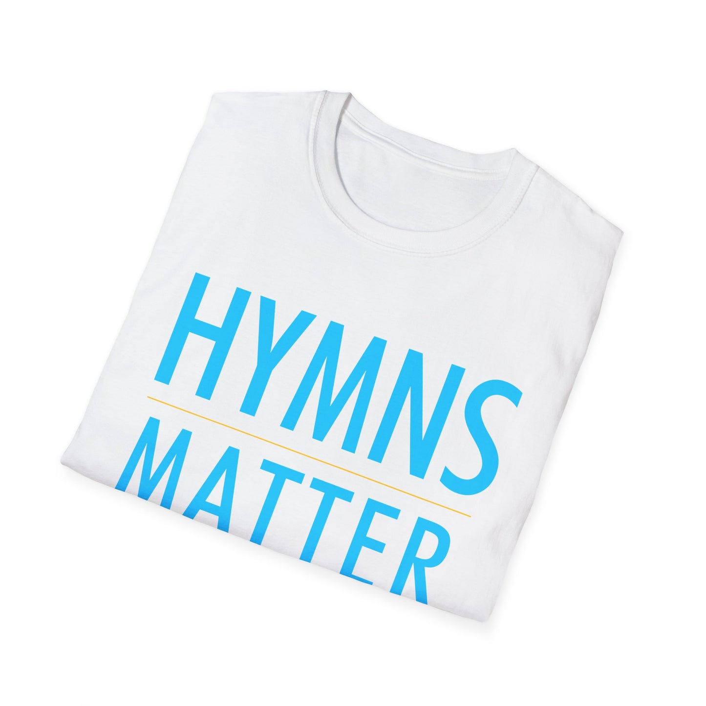 Hymns Matter Unisex Softstyle T-Shirt | (Extended Sizes)