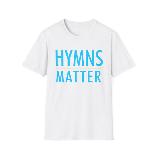 Hymns Matter Unisex Softstyle T-Shirt | (Extended Sizes)
