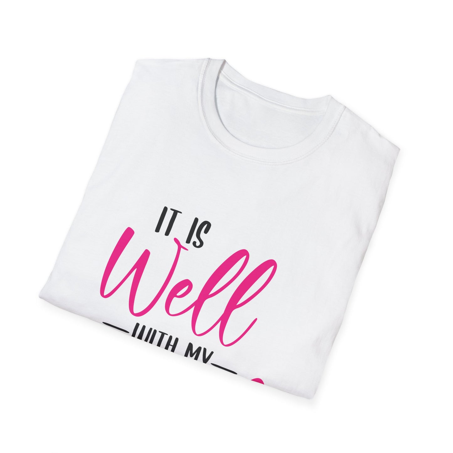 It Is Well with My Soul T-Shirt, Inspirational Tee, Gift for Friends, Christian Apparel, Positive Vibes, Motivational Clothing