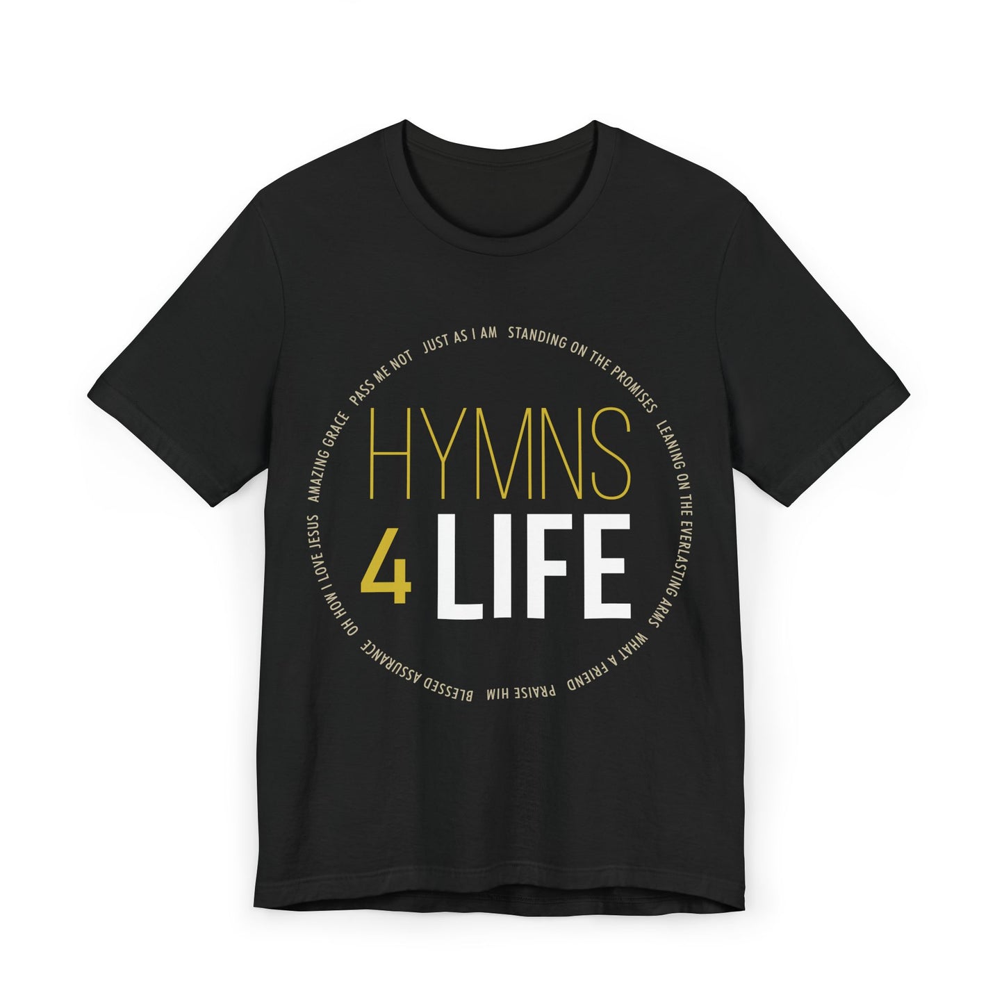 Hymns For Life T-Shirt, A Unique Shirt Showcasing Some of Your Favortie Hymns