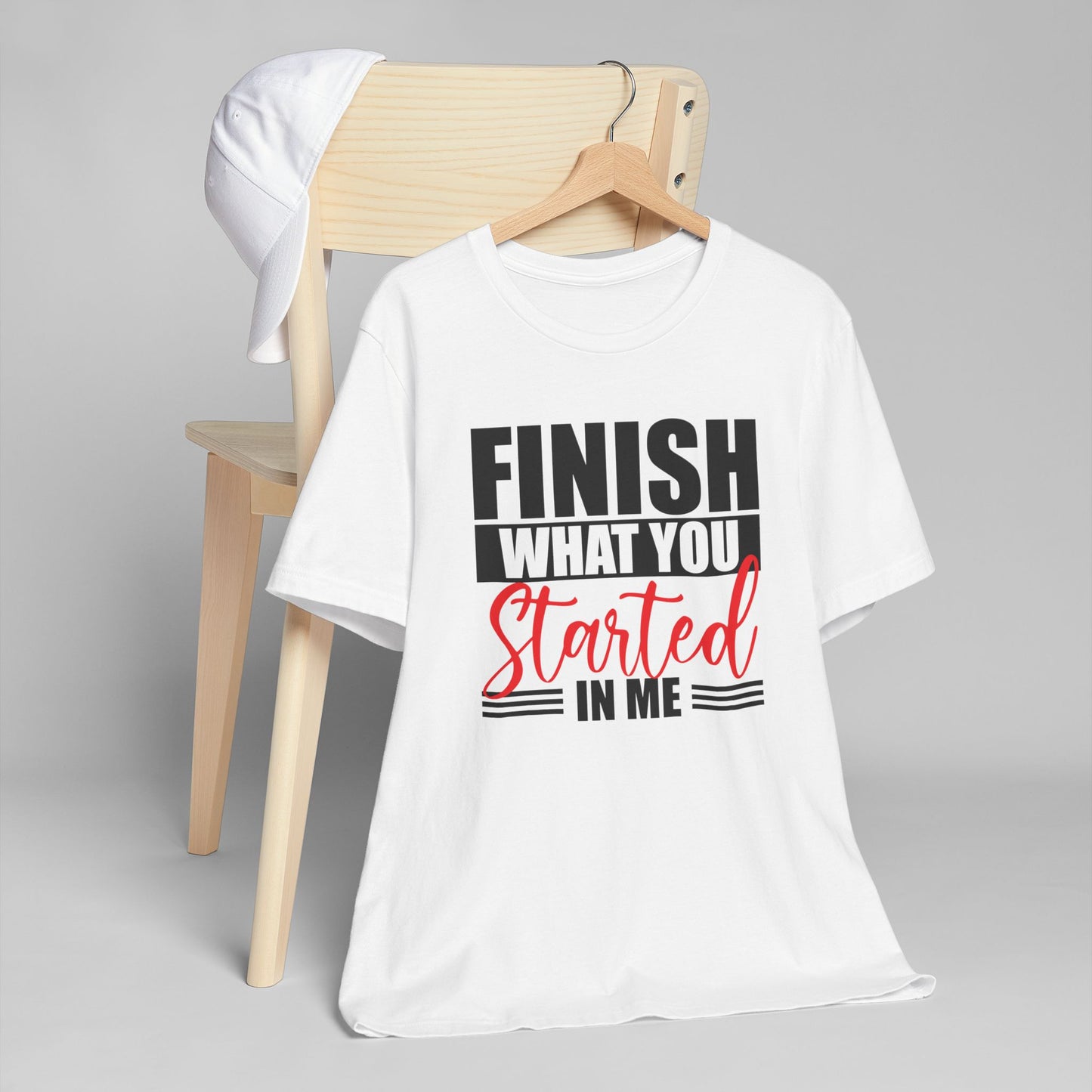 Motivational T-Shirt - Finish What You Started, Inspirational Tee, Gift for Fitness Lovers, Goal Getter Shirt, Unisex Workout Apparel