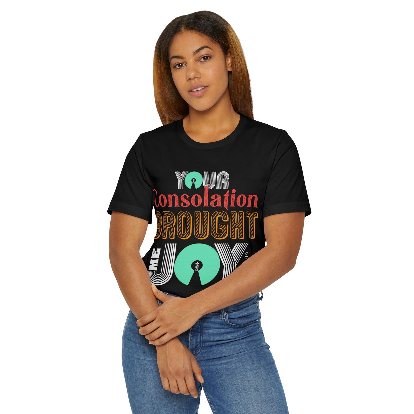 Joyful Consolation Unisex T-Shirt, Inspirational Shirt, Faith-Based Apparel, Gift for Friends, Christian Clothing
