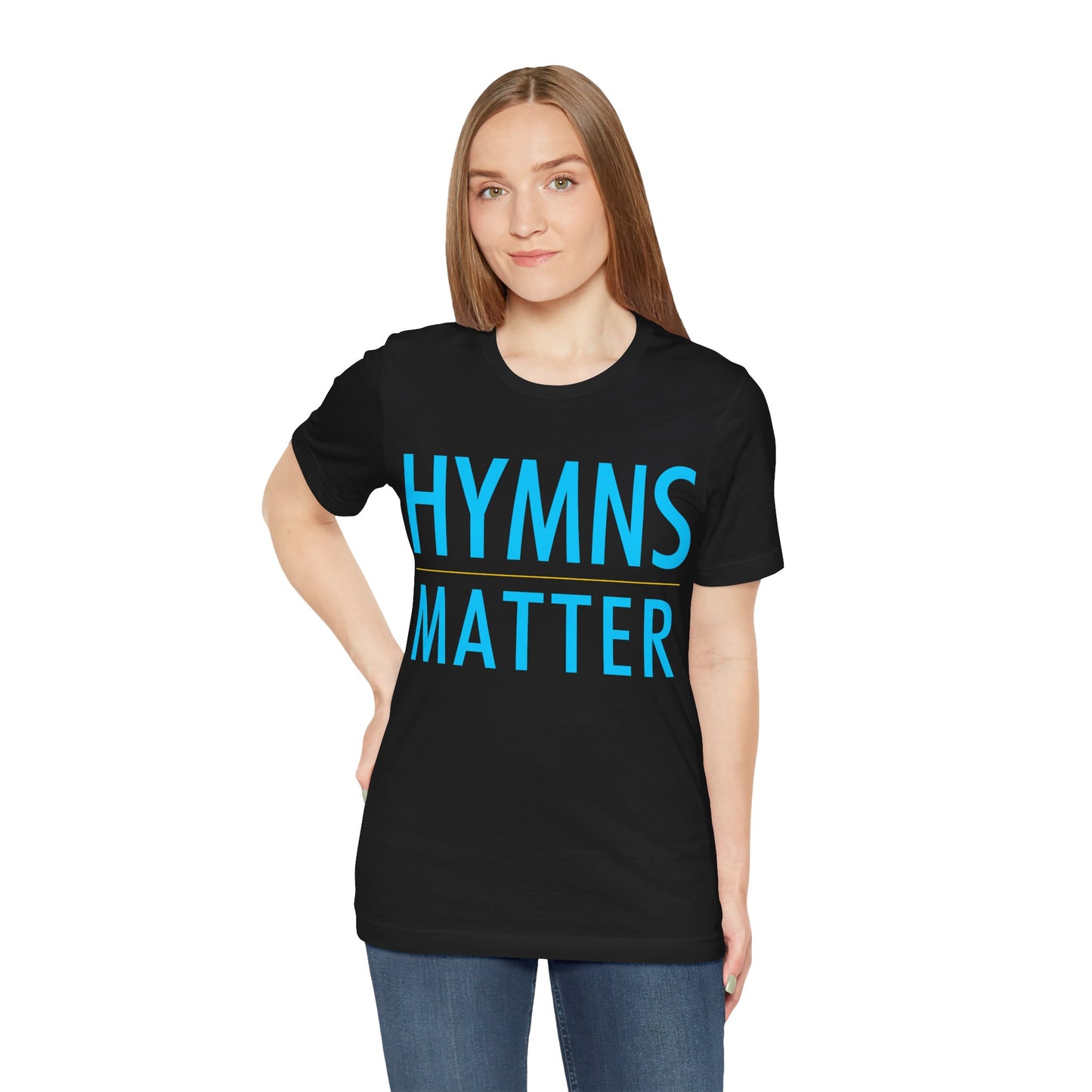 Hymns Matter Tee, Unisex Short Sleeve T-Shirt, Inspirational Shirt, Gift for Music Lovers, Faith-Based Apparel