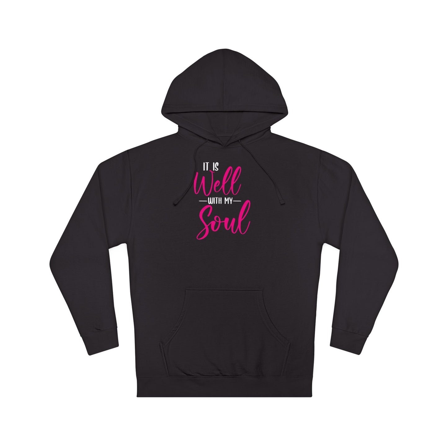 It Is Well With My Soul — Cozy Inspirational Hoodie for Mindfulness & Self-Care
