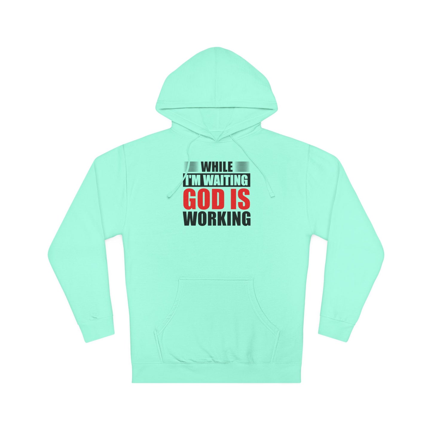 “While I’m Waiting God Is Working” Christian Faith Graphic Hoodie