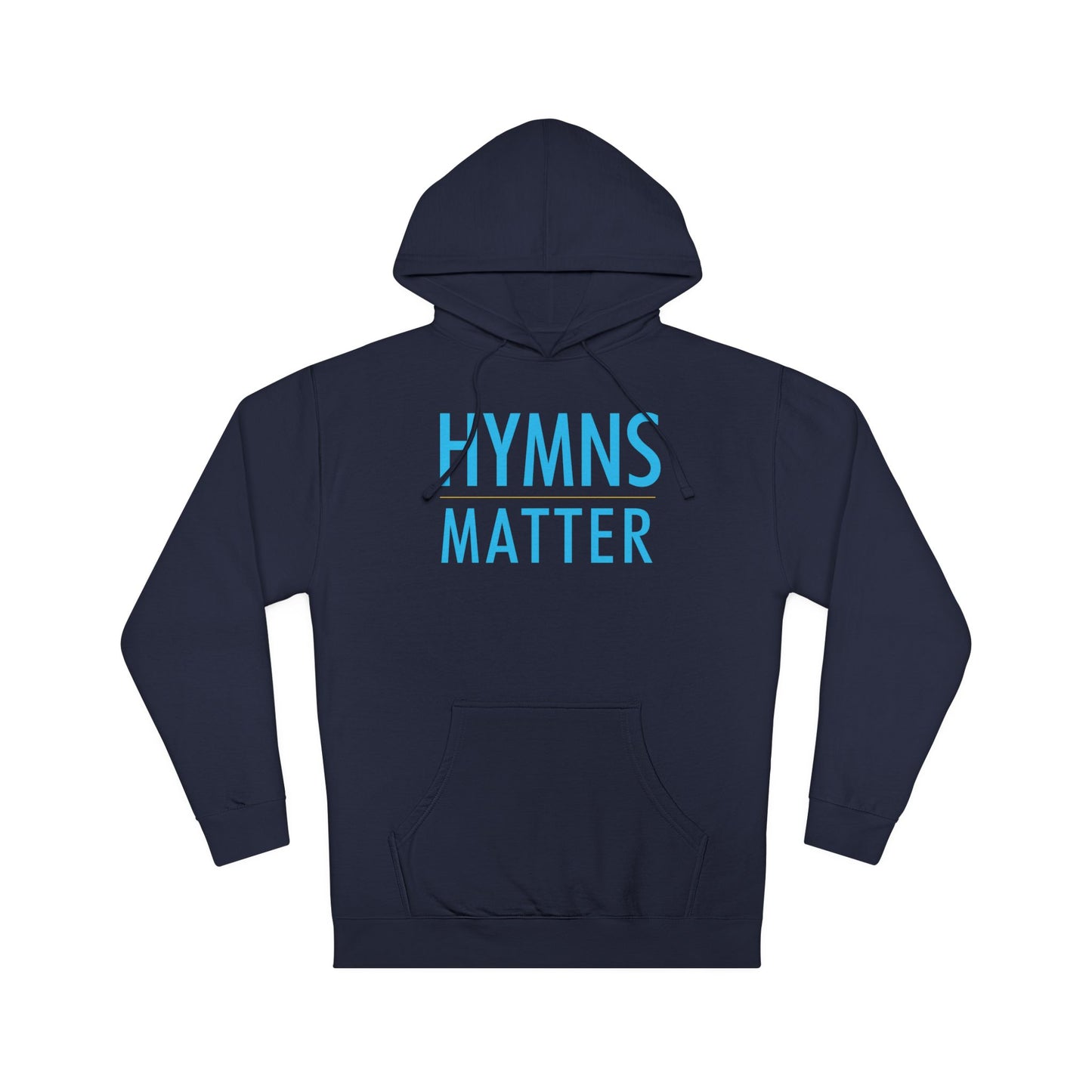 "Hymns Matter" (Unisex Hoodie)
