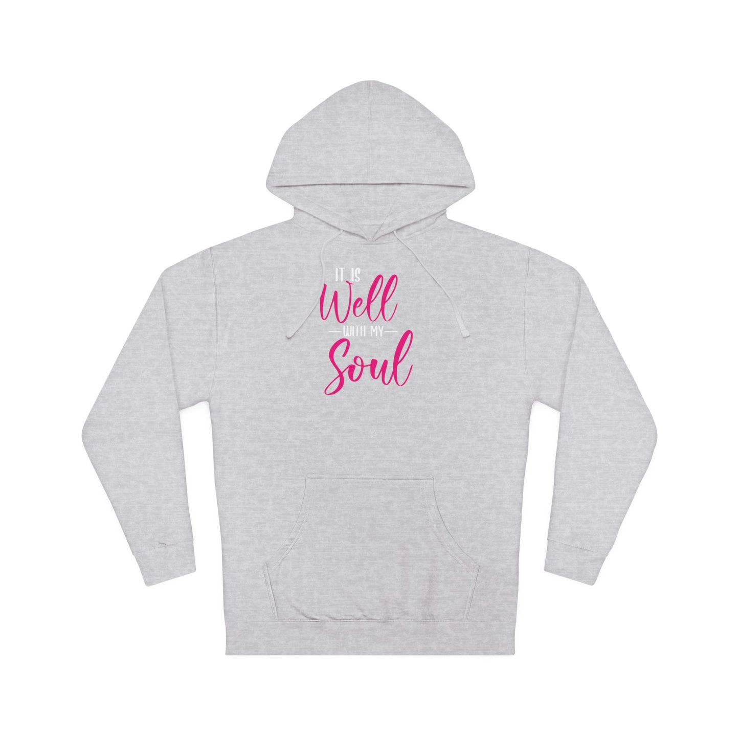 It Is Well With My Soul — Cozy Inspirational Hoodie for Mindfulness & Self-Care
