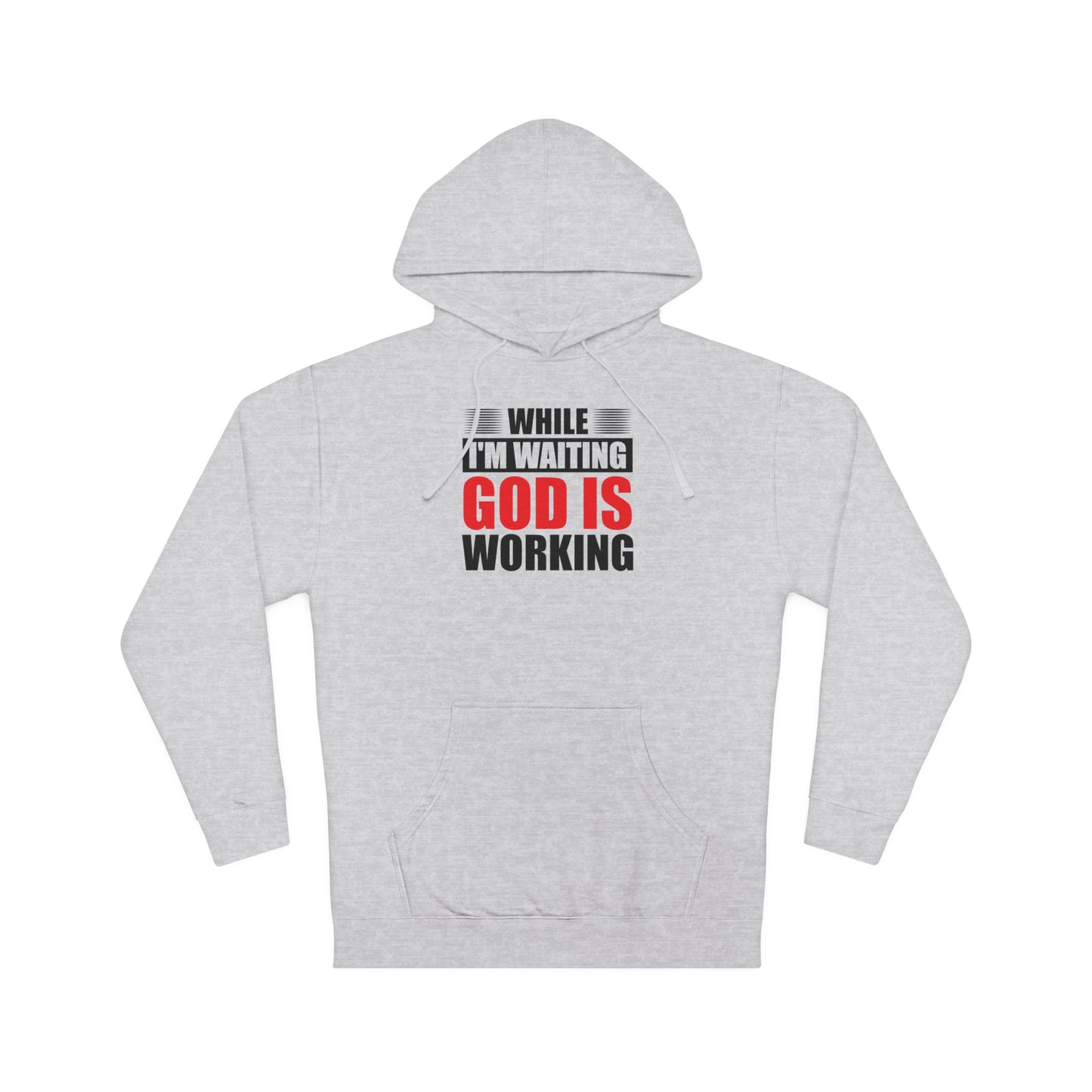 “While I’m Waiting God Is Working” Christian Faith Graphic Hoodie