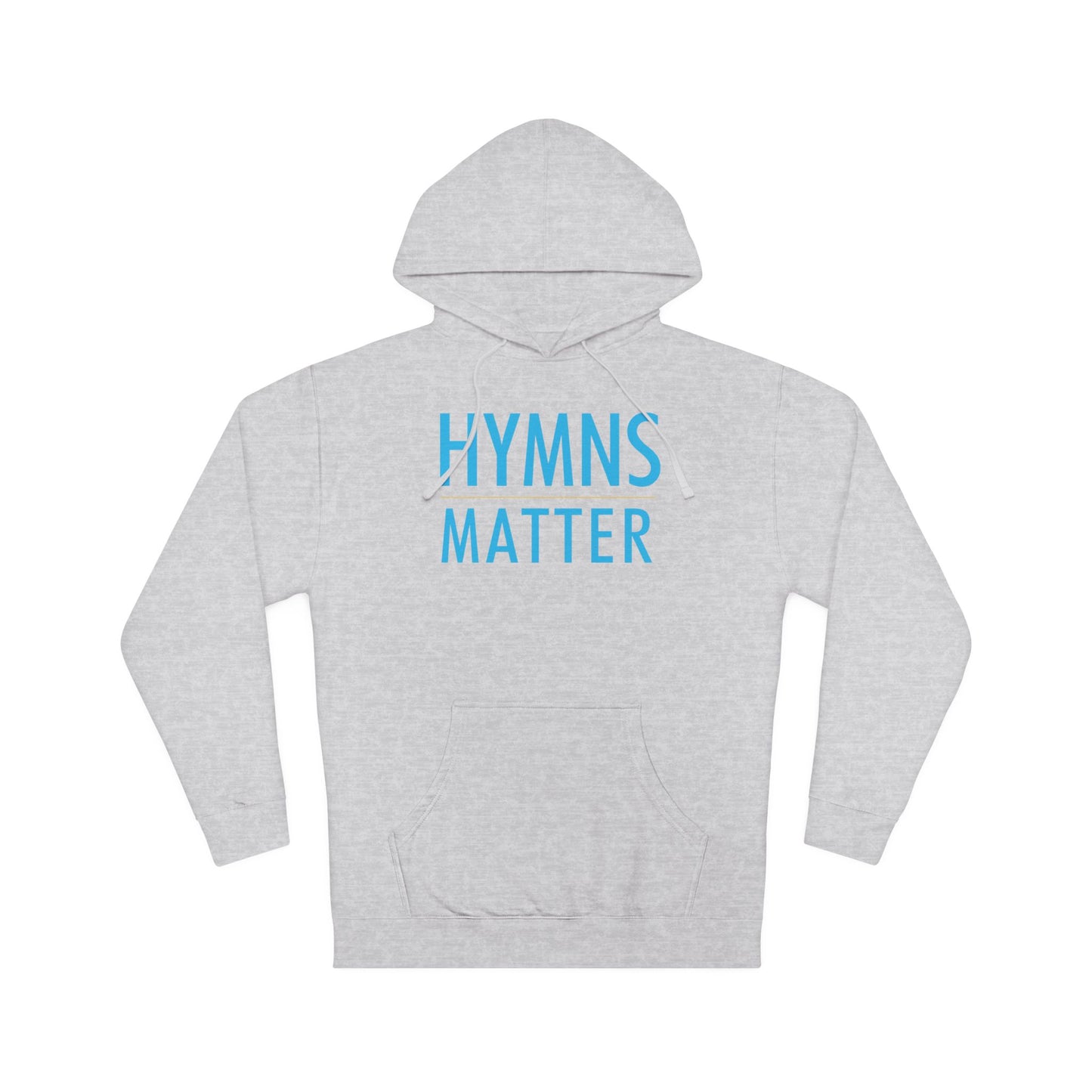 "Hymns Matter" (Unisex Hoodie)