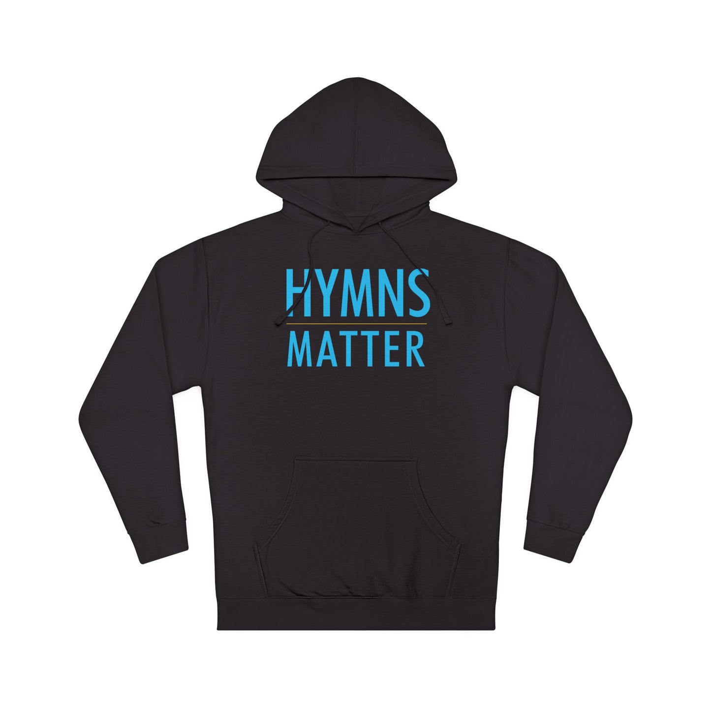 "Hymns Matter" (Unisex Hoodie)