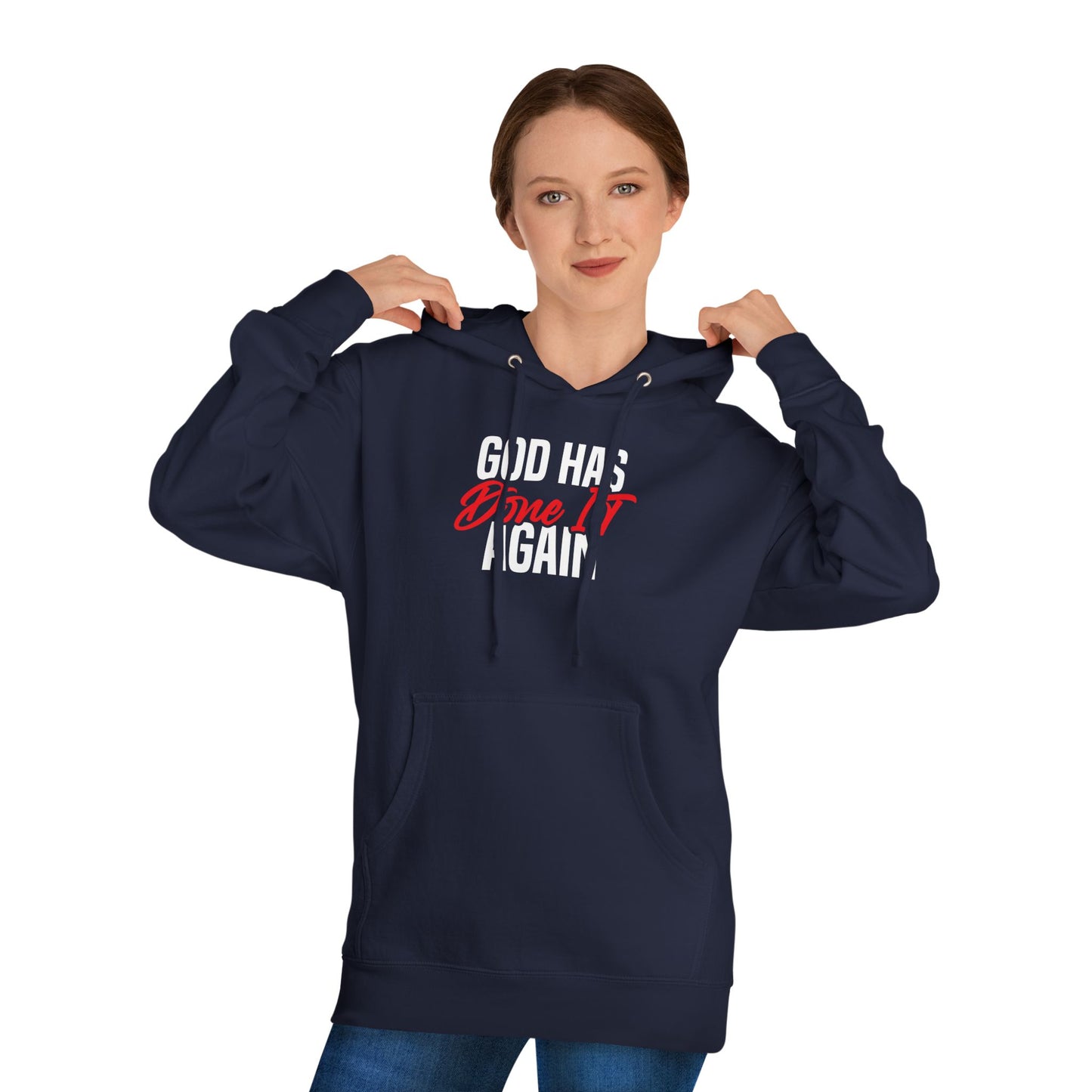 God has Done It Again Hooded Sweatshirt