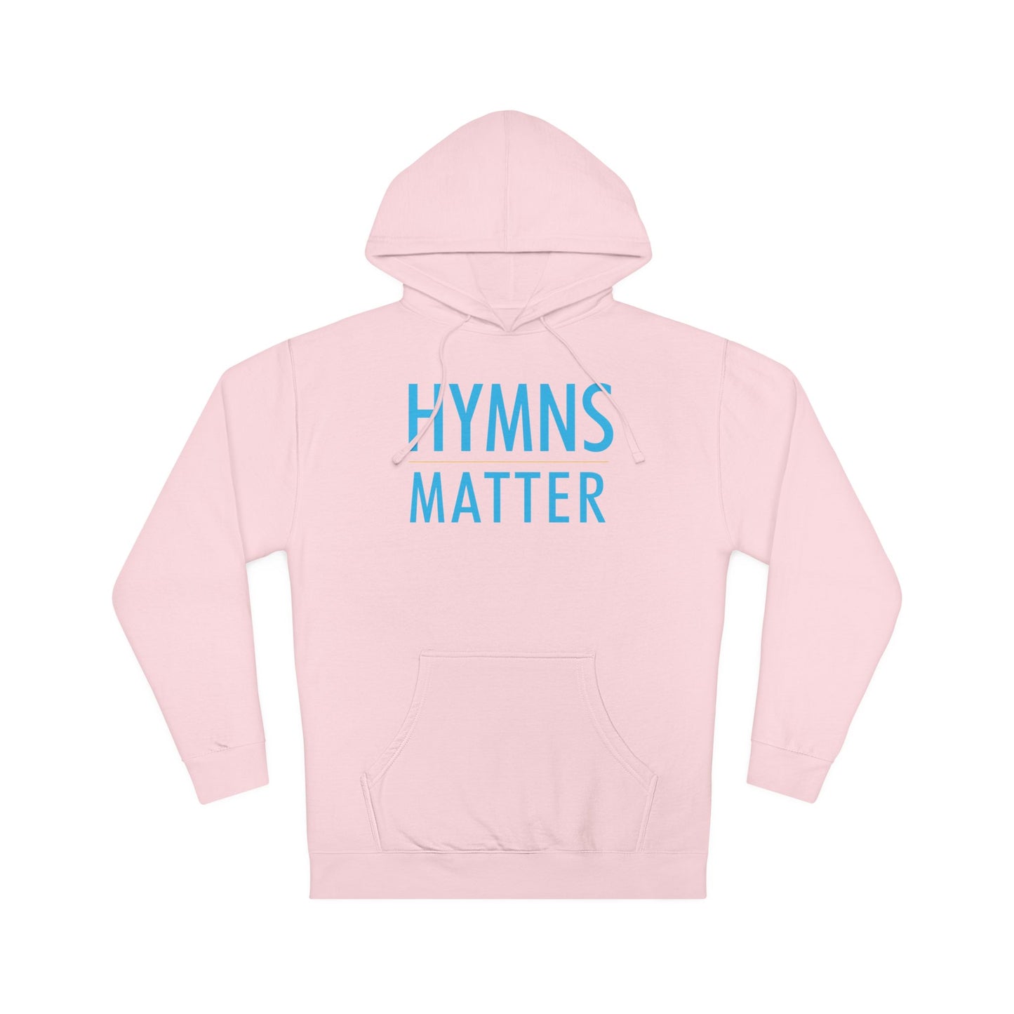 "Hymns Matter" (Unisex Hoodie)