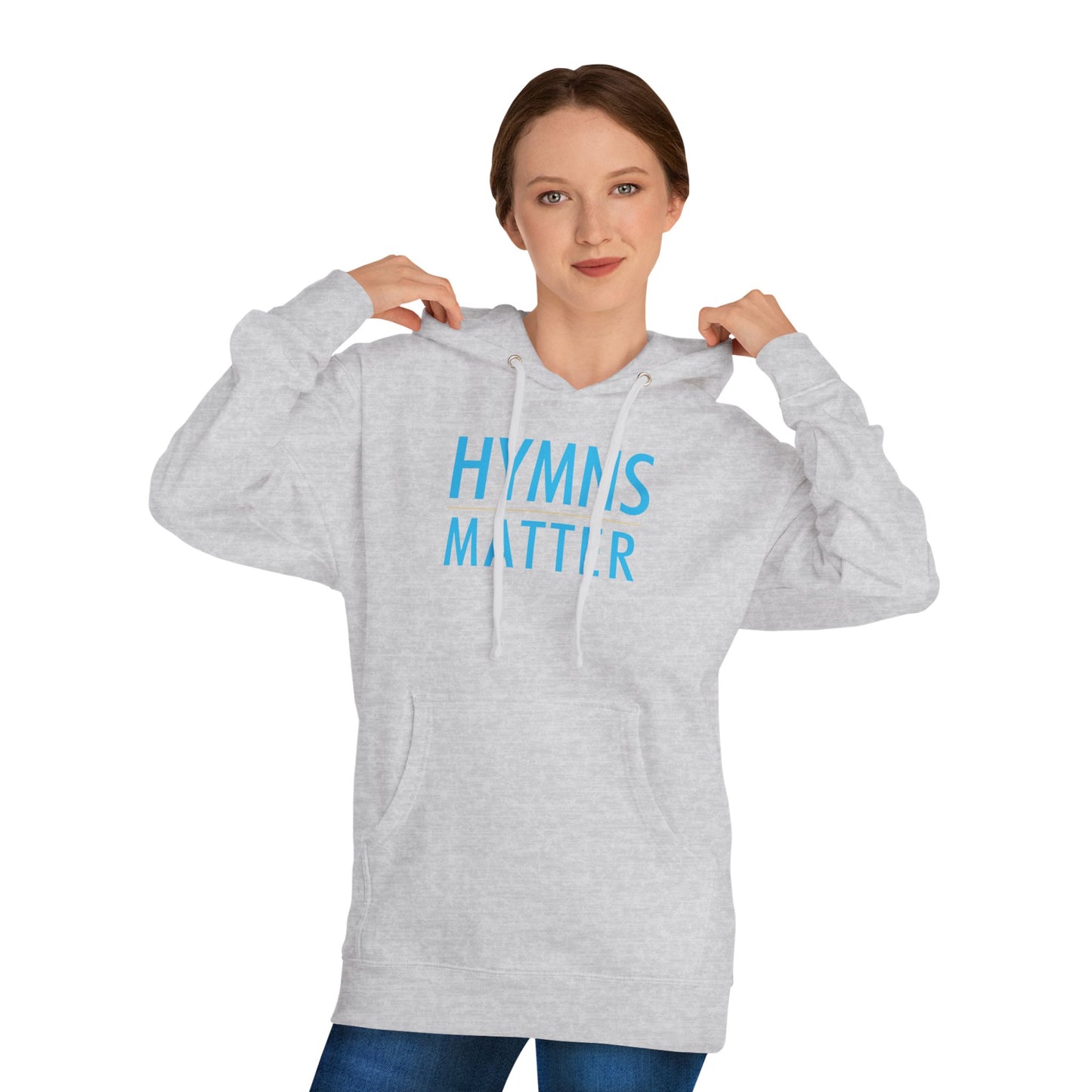 "Hymns Matter" (Unisex Hoodie)