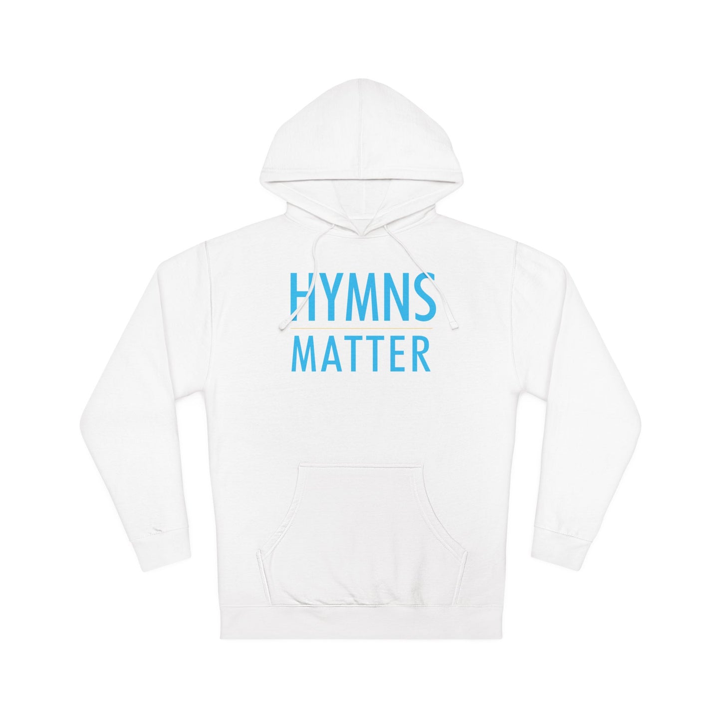 "Hymns Matter" (Unisex Hoodie)