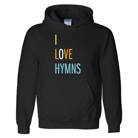 I Love Hymns Hoodie
